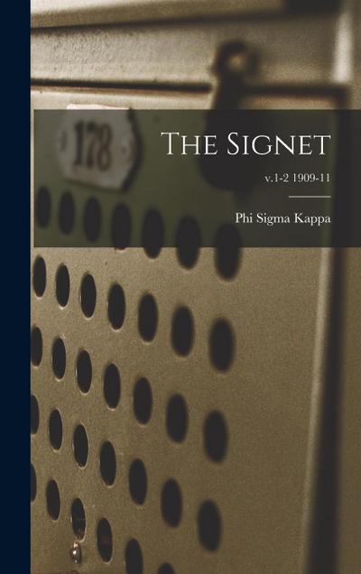 The Signet; v.1-2 1909-11