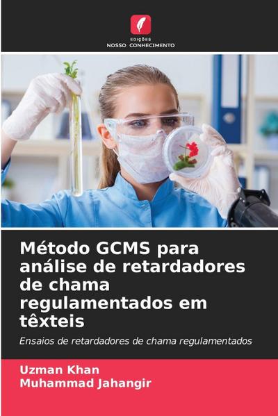 Método GCMS para análise de retardadores de chama regulamentados em têxteis