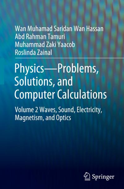 Physics¿Problems, Solutions, and Computer Calculations