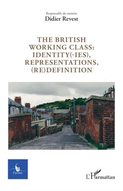 british working class : identity(-ies), representations, (re)definition