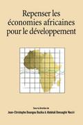 Repenser les economies africaines pour le developpement - Jean-Christophe Bazika