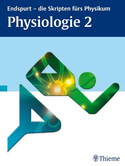Endspurt - die Skripten fürs Physikum: Physiologie 2