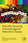 Naturally Occurring Chemicals against Alzheimer’s Disease