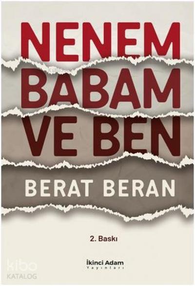 Nenem Babam ve Ben