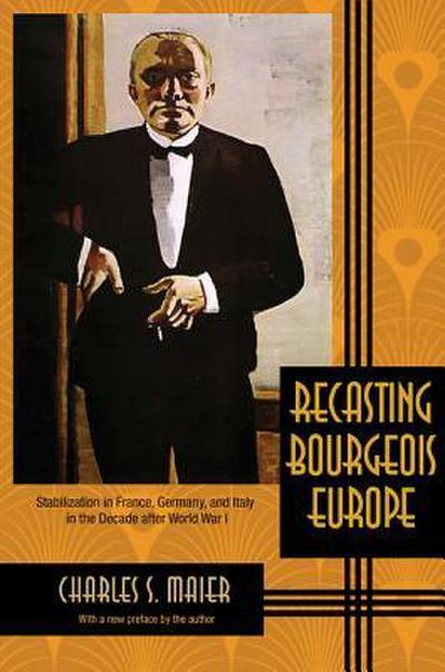 Recasting Bourgeois Europe