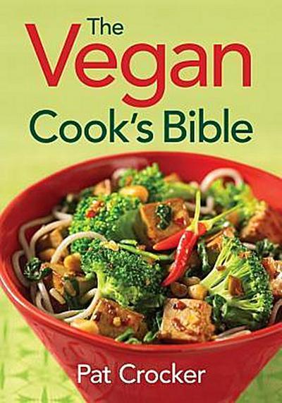 The Vegan Cook’s Bible