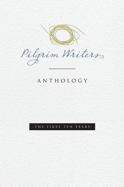 Pilgrim Writers Anthology