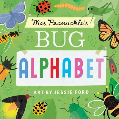 Mrs. Peanuckle’s Bug Alphabet