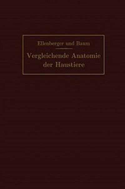 Handbuch der vergleichenden Anatomie der Haustiere