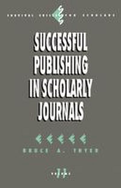Successful Publishing in Scholarly Journals