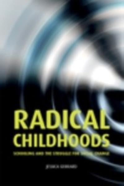 Radical childhoods