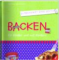 Backen für Kinder und mit Kindern