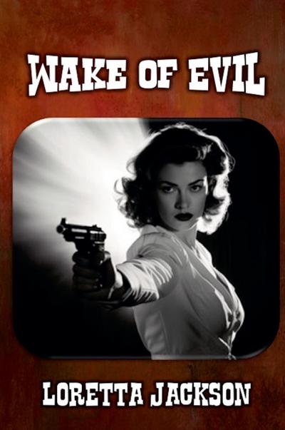 Wake of Evil