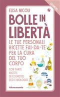 Bolle in libertà. I Cosmetici