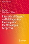 International Research on Multilingualism: Breaking with the Monolingual Perspective