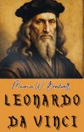 Leonardo Da Vinci (His Art & Mind)