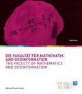 Die Fakultät für Mathematik und Geoinformation / The Faculty of Mathematics and Geoinformation