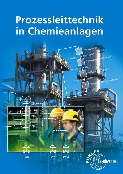 Thieme, M: Prozessleittechnik in Chemieanlagen