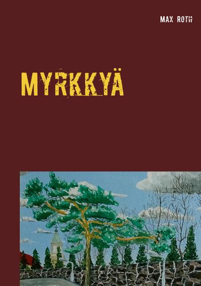 Myrkkyä