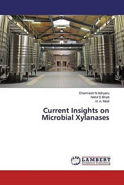 Current Insights on Microbial Xylanases