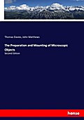 The Preparation and Mounting of Microscopic Objects