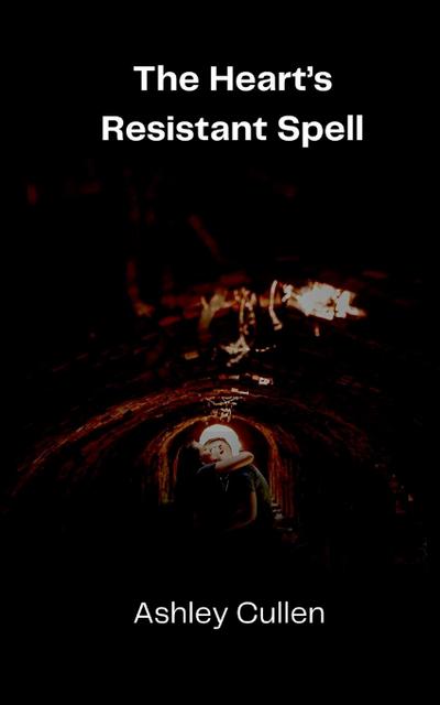 The Heart’s Resistant Spell