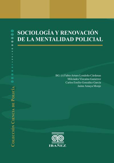 Sociología y renovación de la mentalidad policial