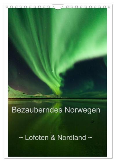 Bezauberndes Norwegen ~ Lofoten & Nordland ~ (Wandkalender 2024 DIN A4 hoch), CALVENDO Monatskalender