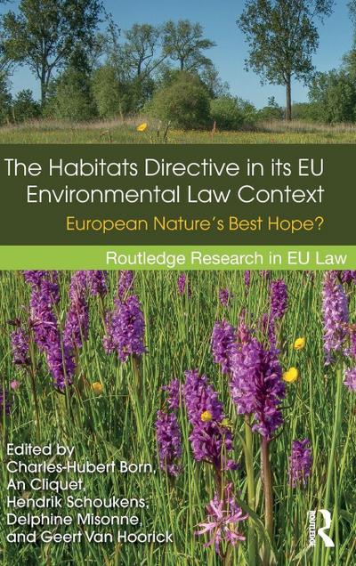 The Habitats Directive in its EU Environmental Law Context