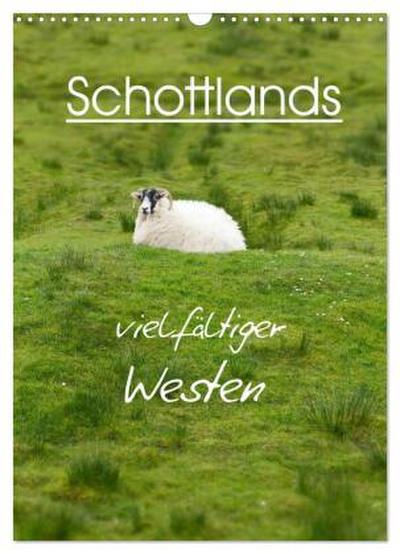 Schottlands vielfältiger Westen (Wandkalender 2026 DIN A3 hoch), CALVENDO Monatskalender