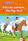 Bibi und Tina - Lesen lernen mit Bibi und Tina: Bibi und Tina - Pferde satteln, fertig, los!