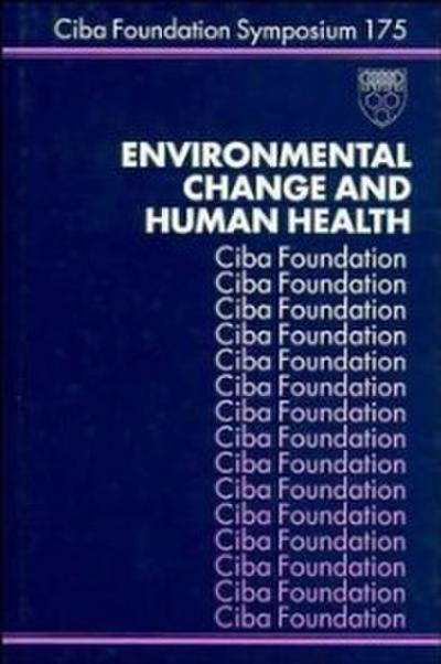 Environmental Change and Human Health