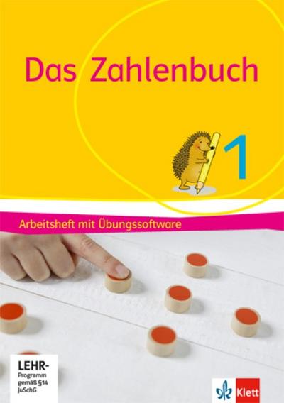 Das Zahlenbuch 1: Arbeitsheft mit Übungssoftware Klasse 1 (Das Zahlenbuch. Ausgabe ab 2017)