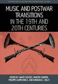 Music and Postwar Transitions in the 19th and 20th Centuries