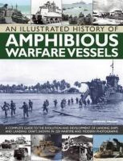 An Illustrated History of Amphibious Warfare Vessels