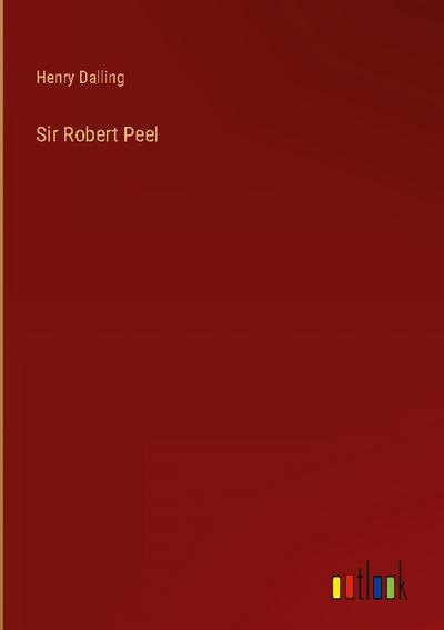 Sir Robert Peel
