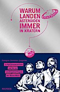 Warum landen Asteroiden immer in Kratern?