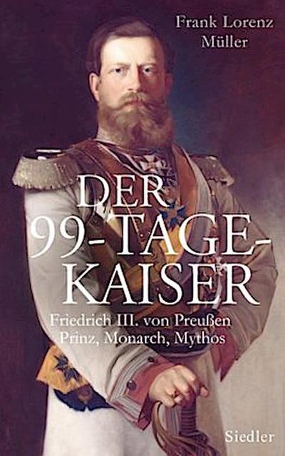 Der 99-Tage-Kaiser