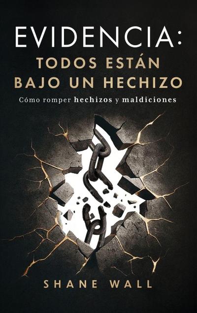 Evidencia Todos están bajo un hechizo