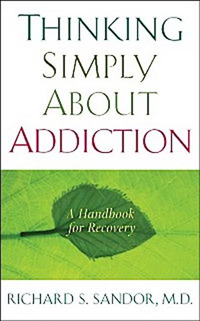 Thinking Simply About Addiction