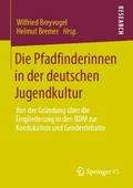 Die Pfadfinderinnen in der deutschen Jugendkultur