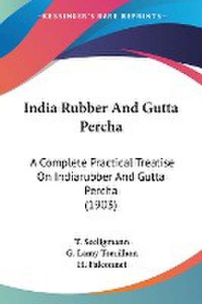 India Rubber And Gutta Percha