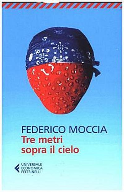 Tre metri sopra il cielo