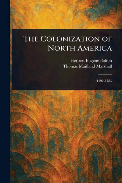 The Colonization of North America