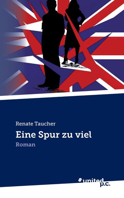 Eine Spur zu viel: Roman