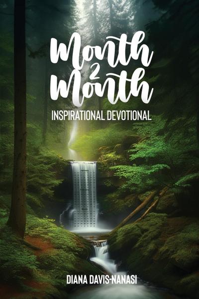 Month 2 Month Inspirational Devotional