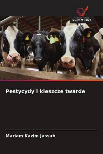 Pestycydy i kleszcze twarde