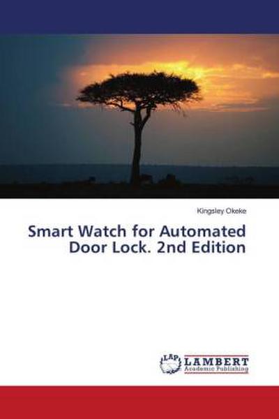 Smart Watch for Automated Door Lock. 2nd Edition