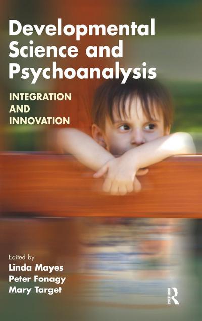 Developmental Science and Psychoanalysis