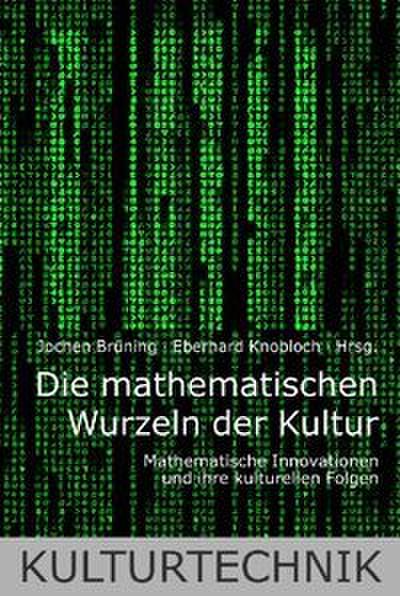 Die mathematischen Wurzeln der Kultur